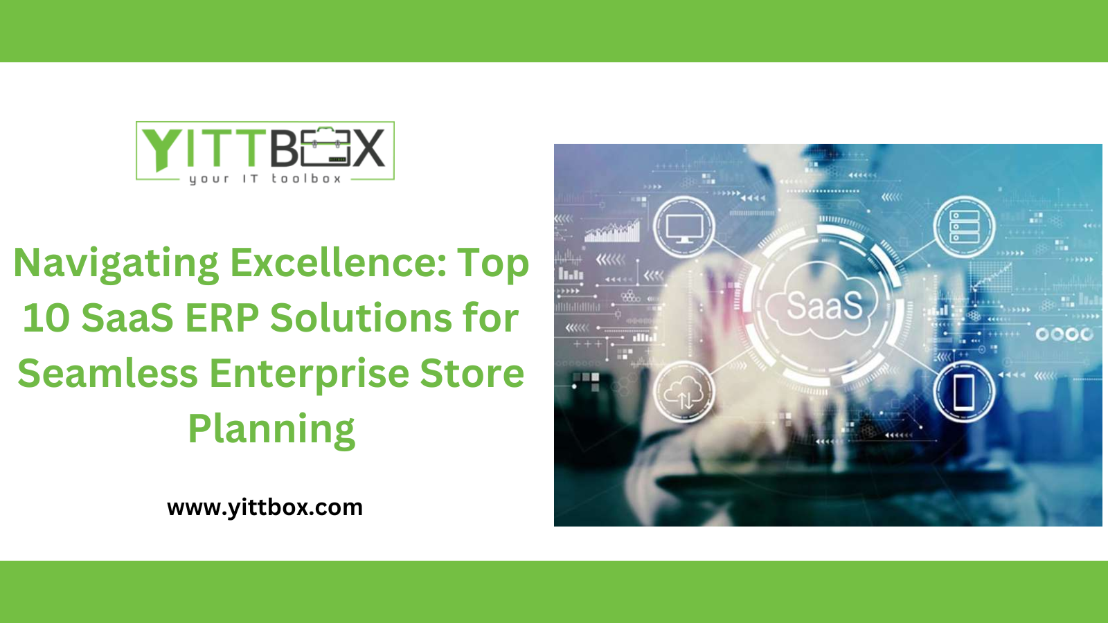 Navigating Excellence: Top 10 SaaS ERP Solutions for Seamless Enterprise Store Planning